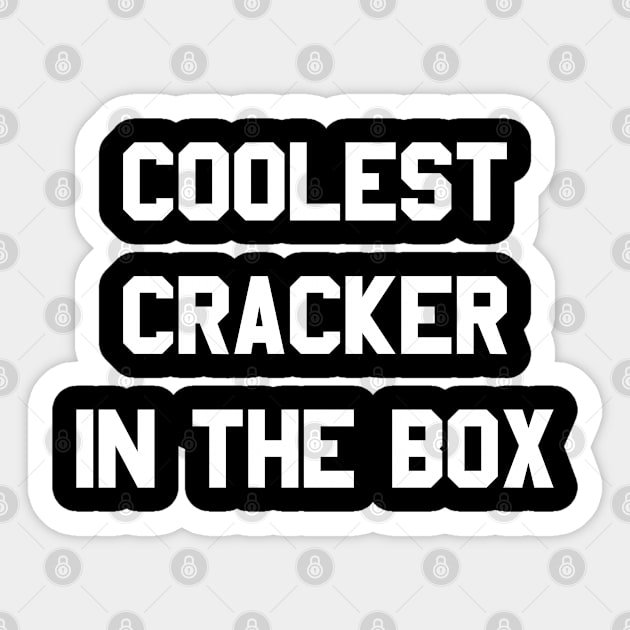 Coolest Cracker In The Box Sticker by Flippin' Sweet Gear